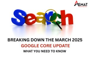 Breaking Down the March 2025 Google Core Update What You Need to Know (1)